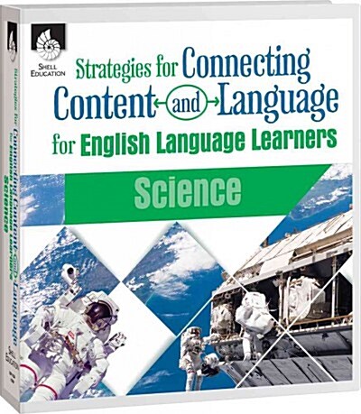 Strategies for Connecting Content and Language for Ells in Science (Hardcover)