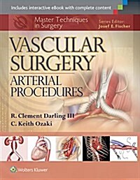 Master Techniques in Surgery: Vascular Surgery: Arterial Procedures (Hardcover)