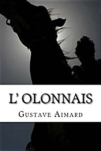 L Olonnais (Paperback, Large Print)