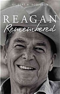 Reagan Remembered (Hardcover)