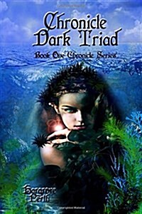 Chronicle: Dark Triad (Paperback)