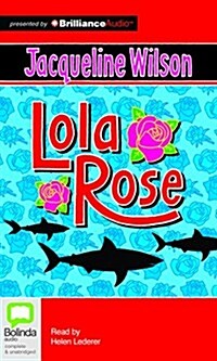 Lola Rose (Audio CD, Unabridged)