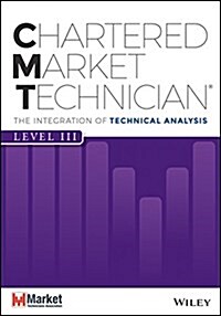 Cmt Level III: The Integration of Technical Analysis (Hardcover)