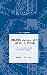 The Public Sector R&D Enterprise: A New Approach to Portfolio Valuation (Hardcover)