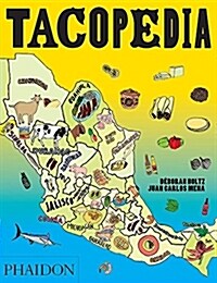 Tacopedia : The Taco Encyclopedia (Paperback)