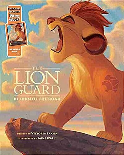 The Lion Guard Return of the Roar: Purchase Includes Disney Ebook! (Hardcover)
