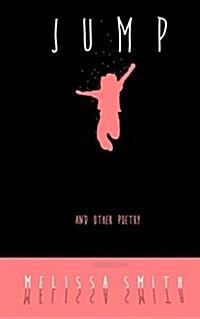 Jump: And Other Poetry (Paperback)