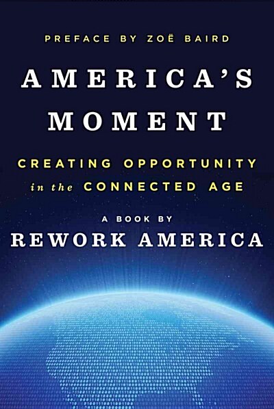 [중고] Americas Moment: Creating Opportunity in the Connected Age (Hardcover)