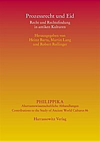 Prozessrecht Und Eid: Recht Und Rechtsfindung in Antiken Kulturen (Paperback)