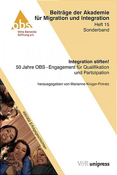 Integration Stiften!: 50 Jahre Obs - Engagement Fur Qualifikation Und Partizipation (Paperback)