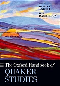 The Oxford Handbook of Quaker Studies (Paperback)