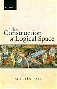 The Construction of Logical Space (Paperback)