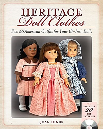 Heritage Doll Clothes: Sew 20 American Outfits for Your 18-Inch Dolls (Paperback)