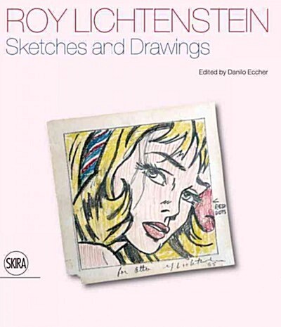 [중고] Roy Lichtenstein: Drawing First: 50 Years of Works on Paper (Hardcover)