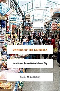 Owners of the Sidewalk: Security and Survival in the Informal City (Hardcover)
