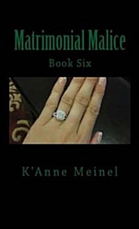 Matrimonial Malice (Paperback)