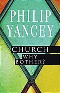 Church: Why Bother? (Paperback)