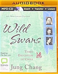 Wild Swans: Three Daughters of China (MP3 CD)