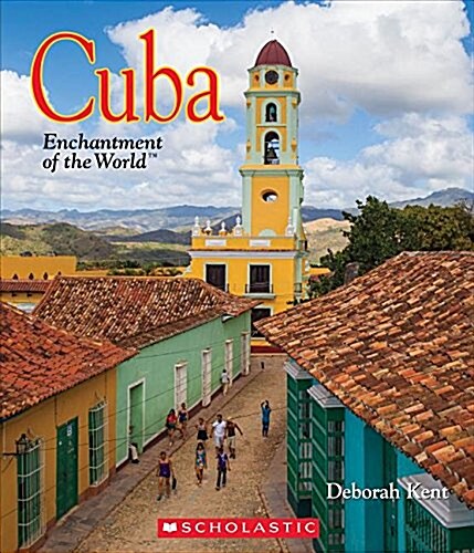 Cuba (Enchantment of the World) (Library Edition) (Hardcover, Library)