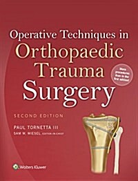 Operative Techniques in Orthopaedic Trauma Surgery (Hardcover)
