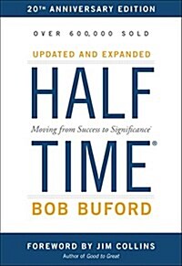 Halftime: Moving from Success to Significance (Hardcover, Anniversary)