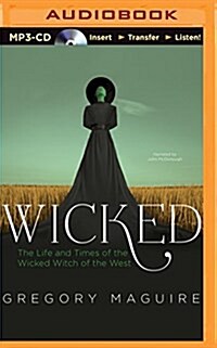 Wicked: The Life and Times of the Wicked Witch of the West (MP3 CD)