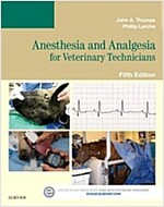 Anesthesia and Analgesia for Veterinary Technicians (Paperback, 5, UK)