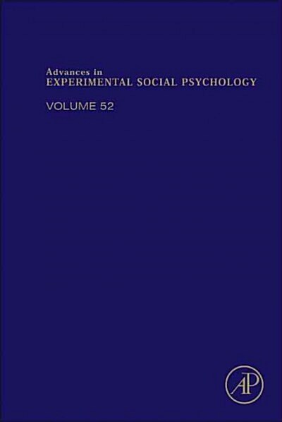 Advances in Experimental Social Psychology: Volume 52 (Hardcover)