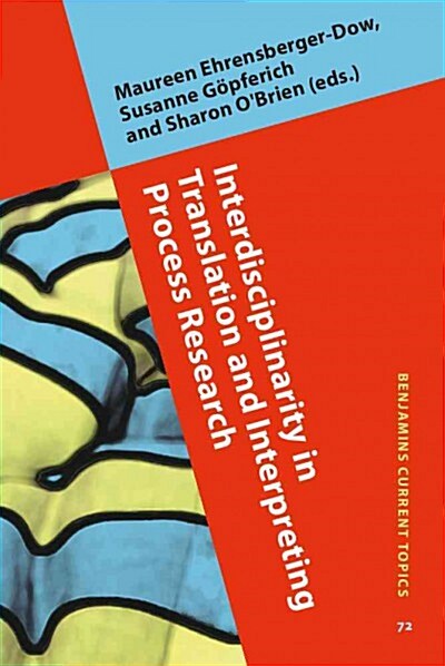 Interdisciplinarity in Translation and Interpreting Process Research: Formal Approaches to Sign Language Syntax (Hardcover)