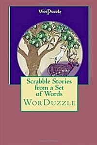 Scrabble Stories from a Set of Words: Worduzzle (Paperback)