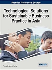 Technological Solutions for Sustainable Business Practice in Asia (Hardcover)