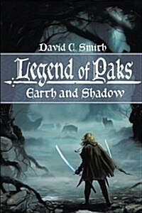 The Legend of Paks: Earth and Shadow (Paperback)