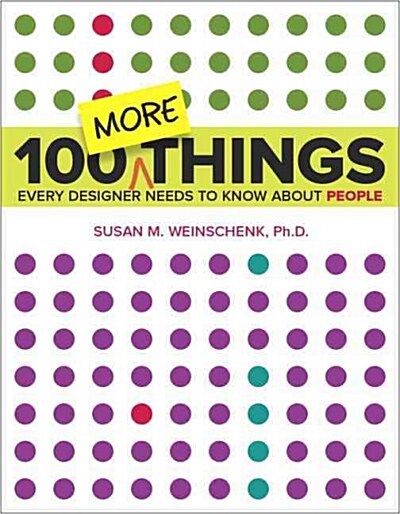100 More Things Every Designer Needs to Know About People (Paperback)