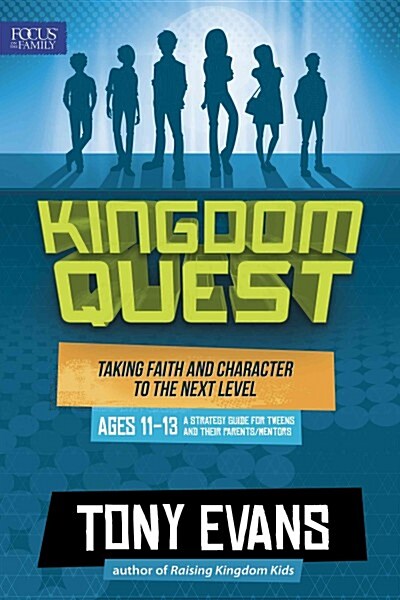 Kingdom Quest: A Strategy Guide for Tweens and Their Parents/Mentors: Taking Faith and Character to the Next Level (Paperback)