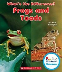 Frogs and Toads (Rookie Read-About Science: What's the Difference?) (Library Binding, Library)