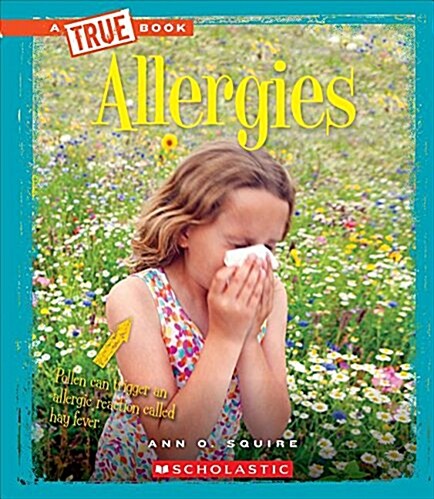 Allergies (a True Book: Health) (Paperback)