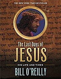 [중고] The Last Days of Jesus: His Life and Times (Paperback)