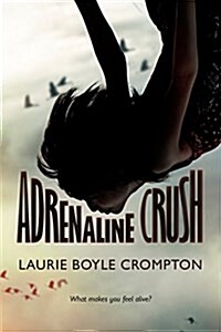 Adrenaline Crush (Paperback)