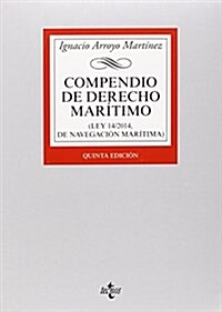 Compendio de derecho mar?imo / Compendium of maritime law (Paperback)
