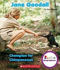 Jane Goodall: Champion for Chimpanzees (Rookie Biographies) (Paperback)
