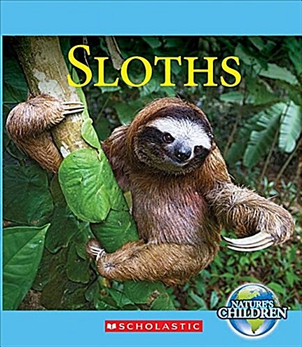 Sloths (Natures Children) (Library Binding, Library)