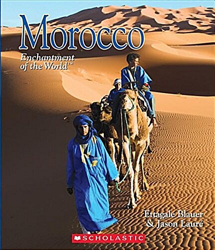 Morocco (Enchantment of the World) (Hardcover, Library)