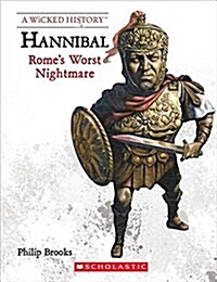 Hannibal (Revised Edition) (a Wicked History) (Paperback)