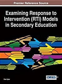 Examining Response to Intervention (Rti) Models in Secondary Education (Hardcover)