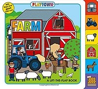 Playtown: Farm: A Lift-The-Flap Book (Board Books)