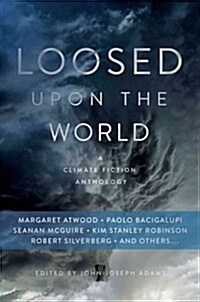 LOOSED UPON THE WORLD (Book)