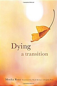 Dying: A Transition (Hardcover)