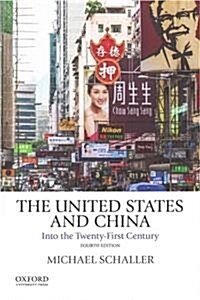 The United States and China: Into the Twenty-First Century (Paperback, 4)