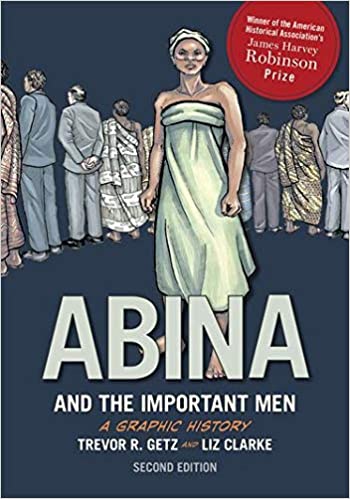 Abina and the Important Men : a graphic history (graphic history series) (Paperback, 2 ed)