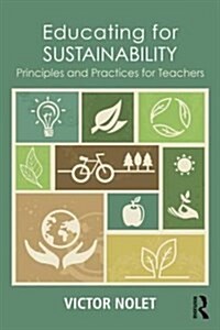 Educating for Sustainability : Principles and Practices for Teachers (Hardcover)